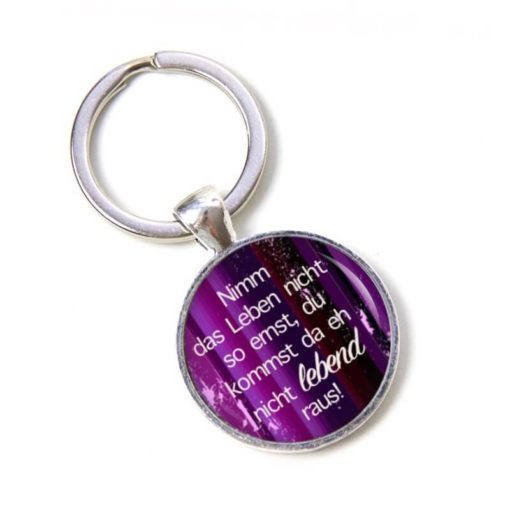 Schlüsselanhänger - mit lustigem Spruch über das Leben - Geschenk für eine Freundin