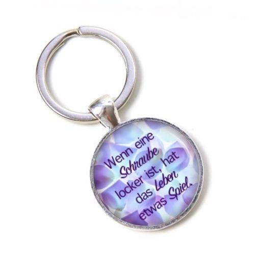 Schlüsselanhänger - mit lustigem Spruch über das Leben - Geschenk für eine Freundin